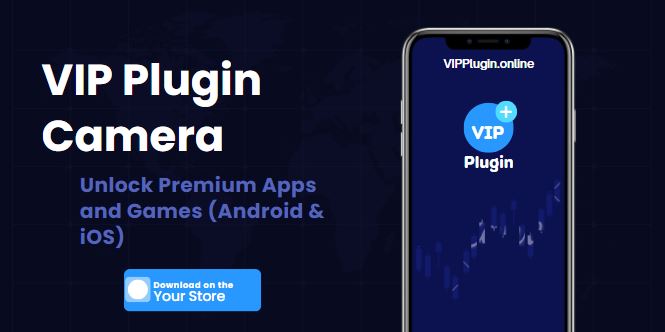 VIP Plugin Camera – Unlock Mobile Photography With Premium Features