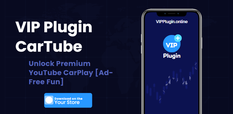 VIP Plugin CarTube – Unlock Premium YouTube CarPlay [Ad-Free Fun]