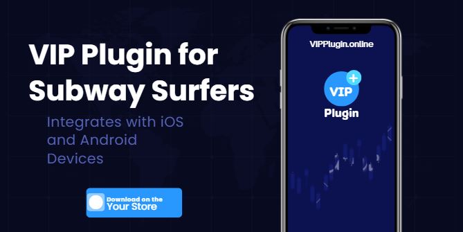 VIP Plugin for Subway Surfers – Integrates with iOS and Android Devices